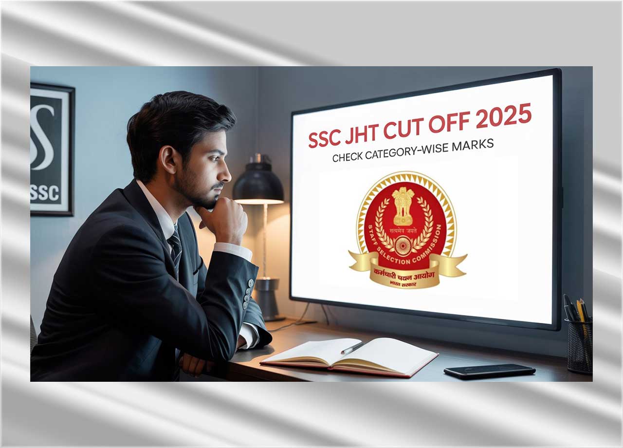 SSC JHT Cut Off 2025