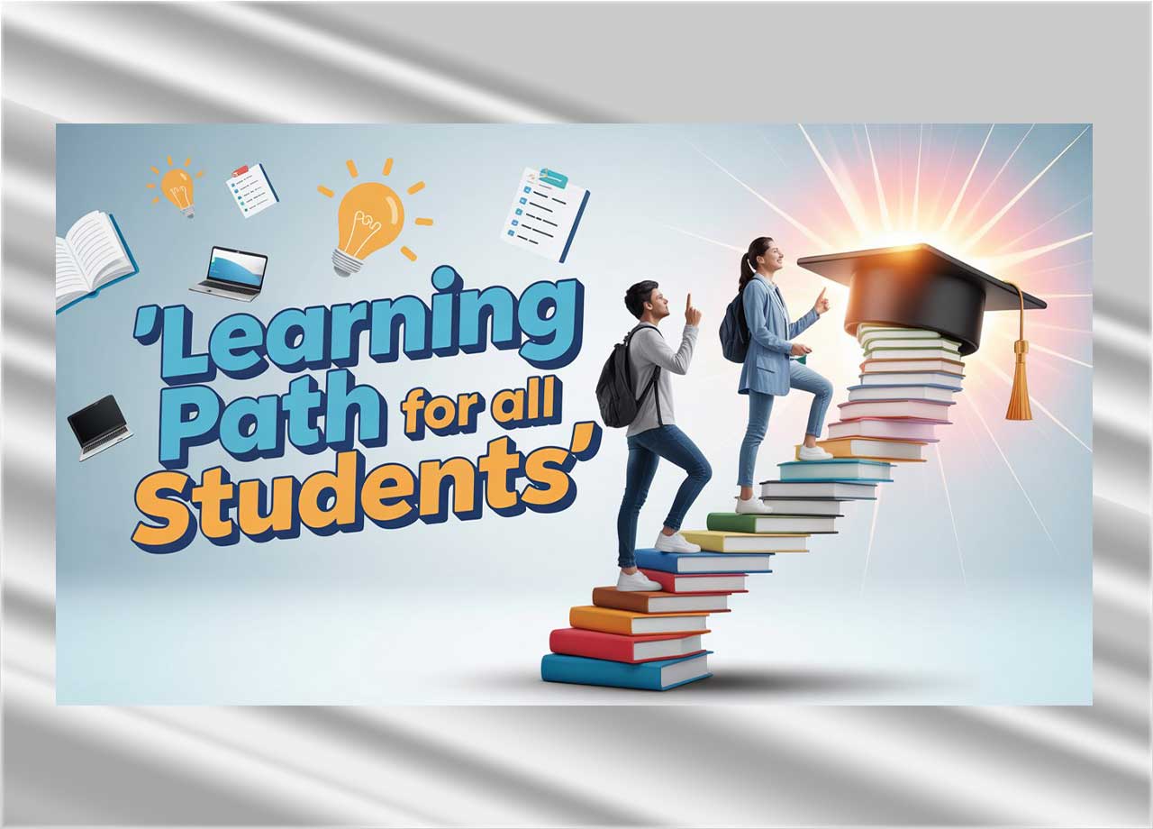 Learning Path for All Student