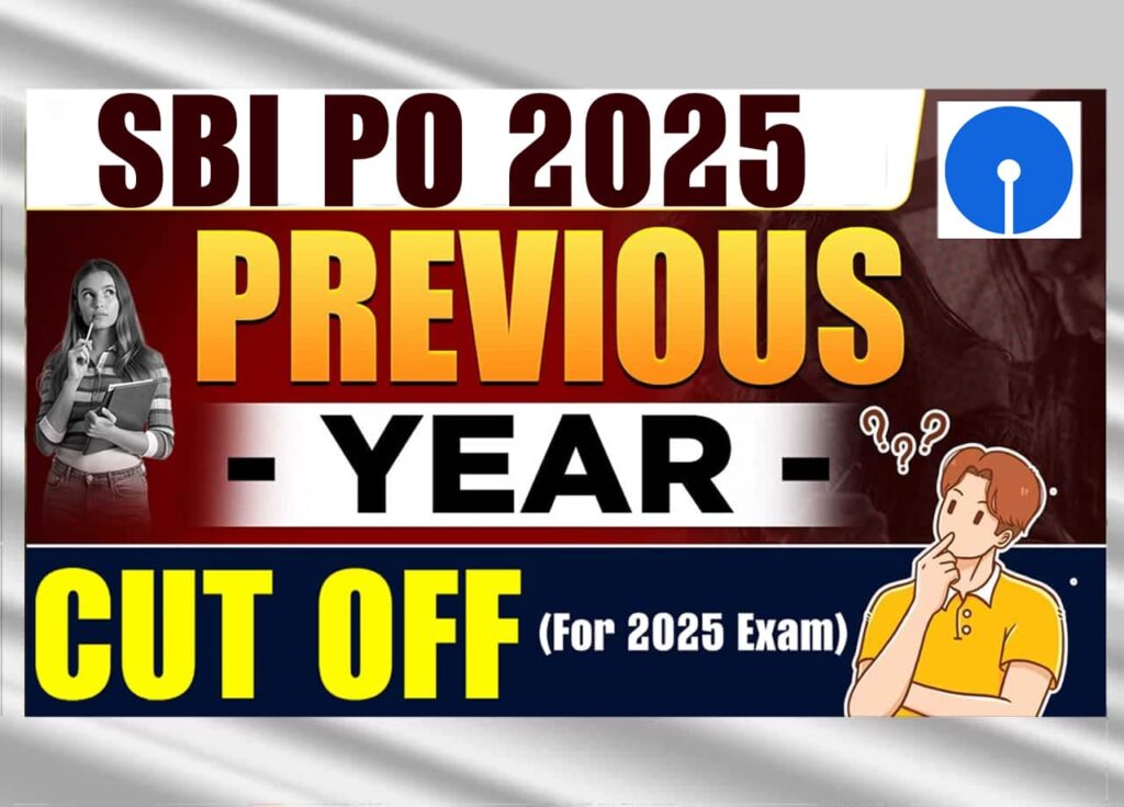 SBI PO Previous Year Cut-Off for 2025 Exam