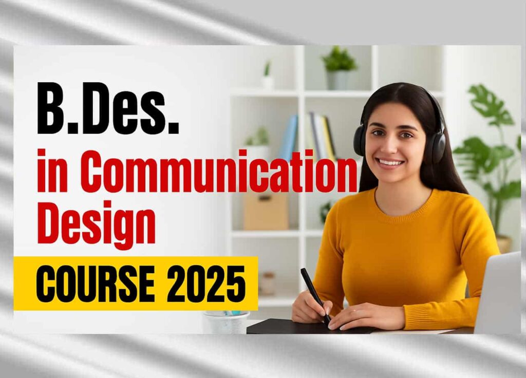 B.Des. in Communication Design Course: