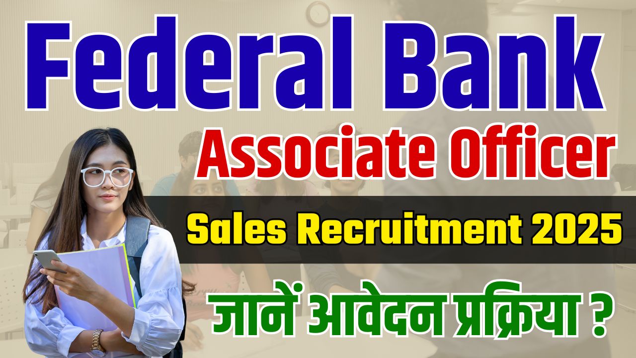 Federal Bank Associate Officer Sales Recruitment 2025