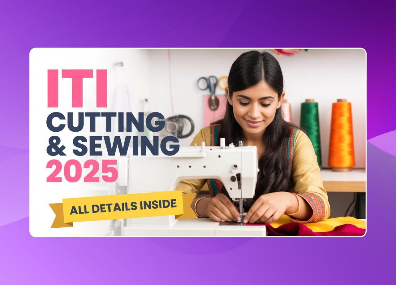 ITI Cutting & Sewing Course 2025