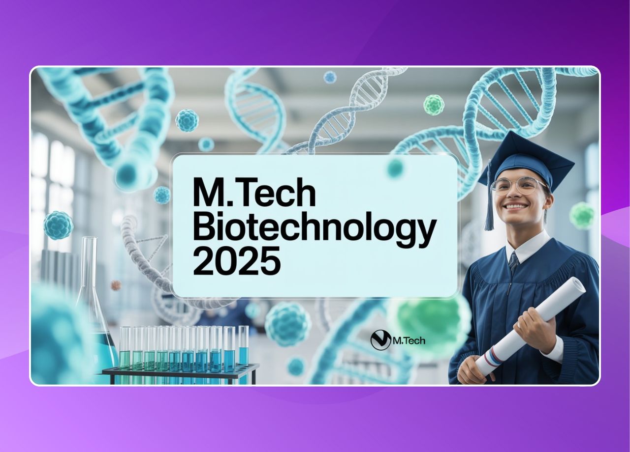 M.Tech in Biotechnology Engineering Course 2025
