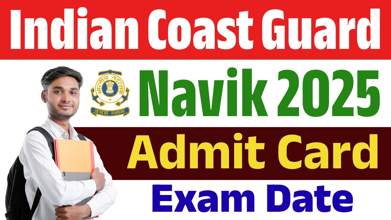 Indian Coast Guard Navik Admit Card 2025