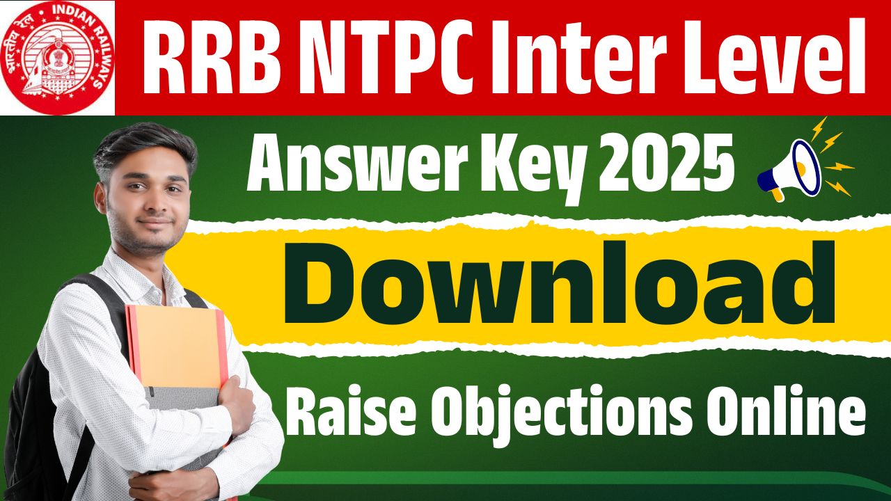 RRB NTPC Inter level Answer Key 2025 RRB NTPC Inter Level Answer Key 2025
