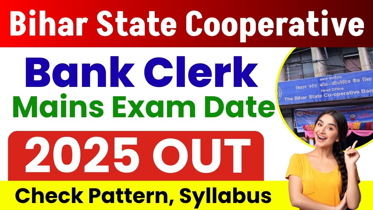 Bihar State Cooperative Bank Clerk Mains Exam Date 2025
