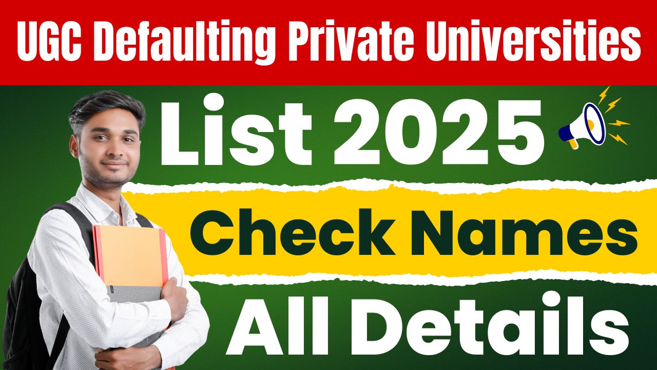 UGC Defaulting Private Universities List 2025 UGC Defaulting Private Universities List 2025