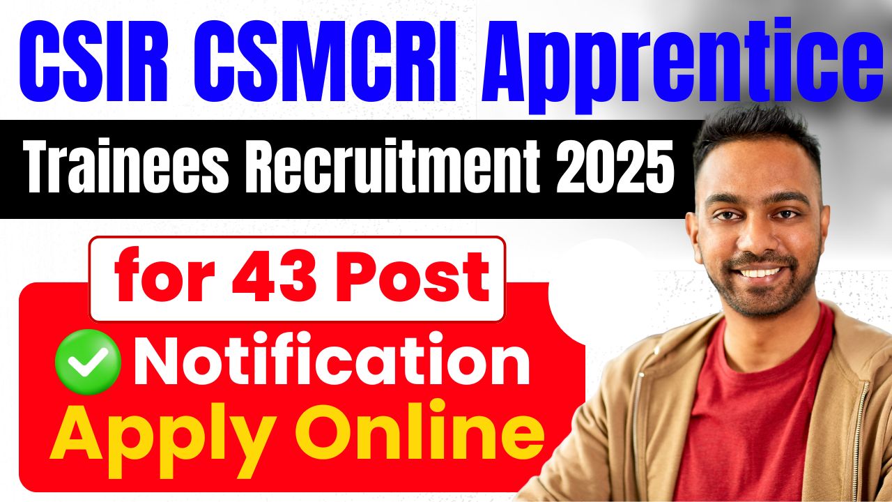 CSIR CSMCRI Apprentice Trainees Recruitment 2025