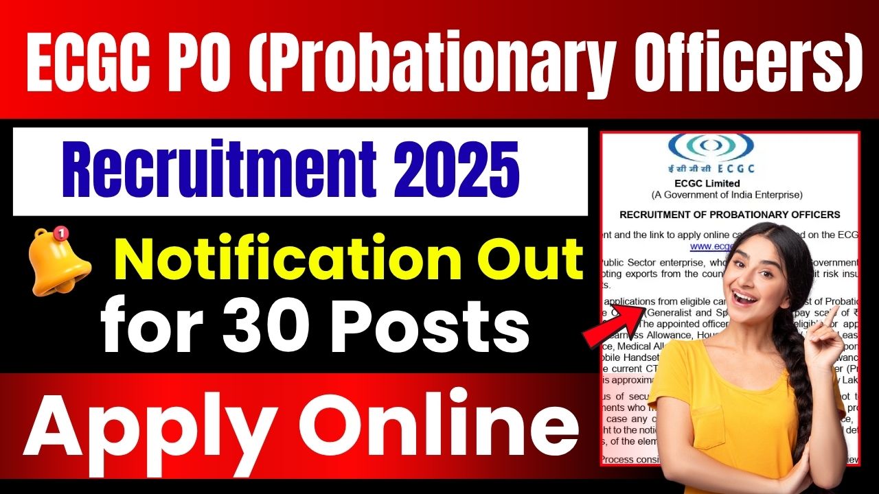 ECGC PO (Probationary Officers) Recruitment 2025 ECGC PO (Probationary Officers) Recruitment 2025