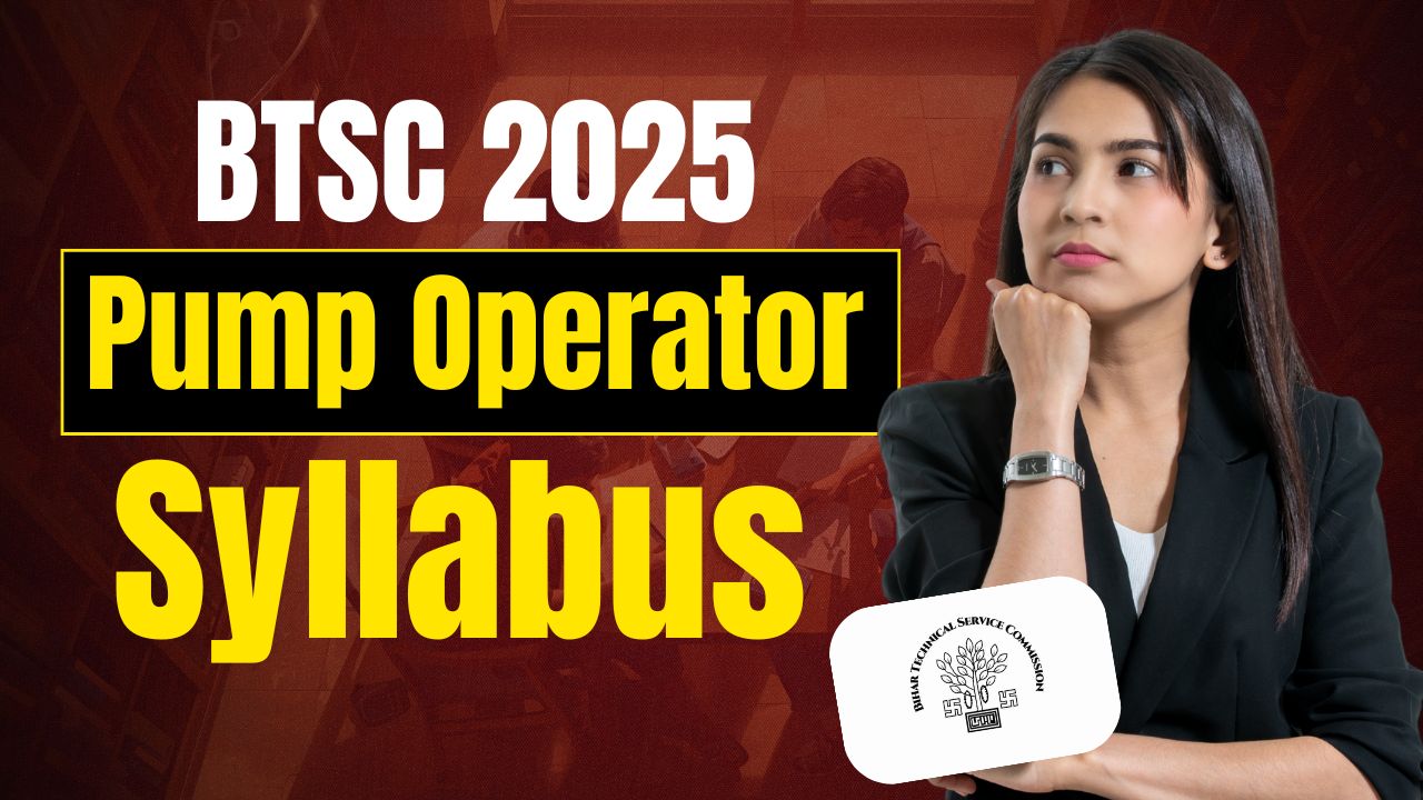 BTSC Pump Operator Syllabus 2025
