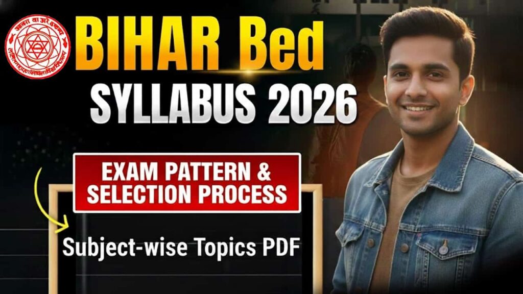 Bihar BEd Syllabus 2026 Bihar BEd Syllabus 2026: