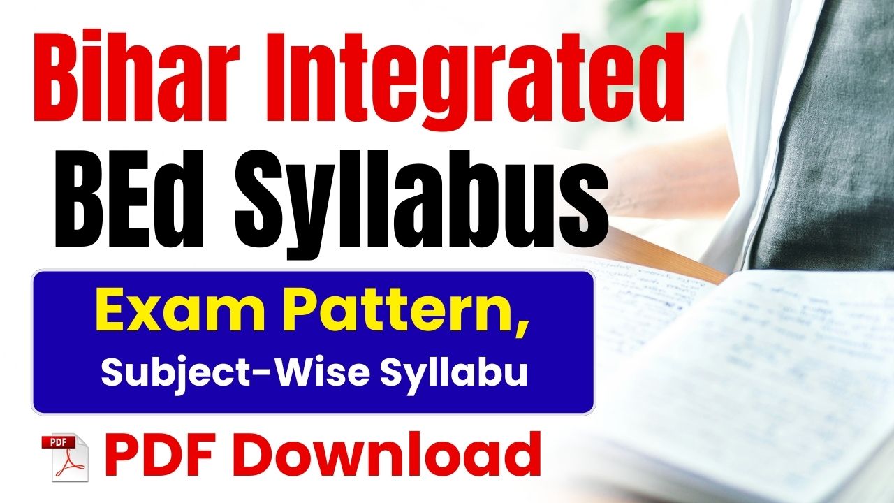 Bihar Integrated BEd Syllabus 2026