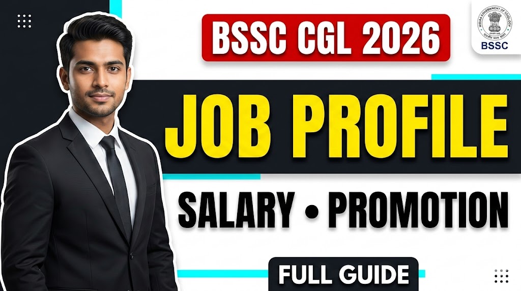 BSSC CGL Job Profile 2026