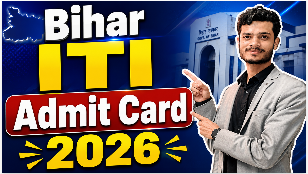 Bihar ITI Admit Card 2026 Bihar ITI Admit Card 2026